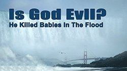 Cruel To Kill Babies In The Flood